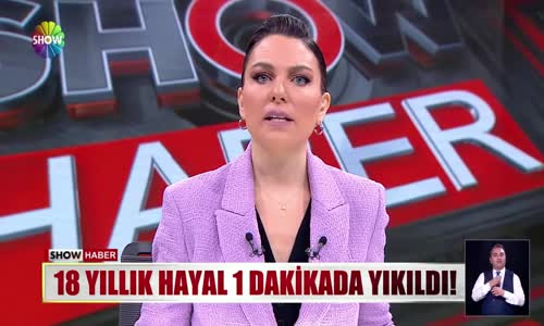 18 yıllık hayal 1 dakikada yıkıldı!