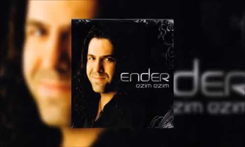 Ender - Ezim Ezim 