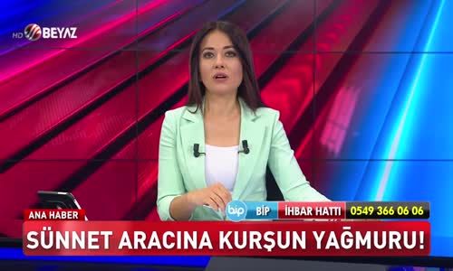 Sünnet aracına kurşun yağmuru!