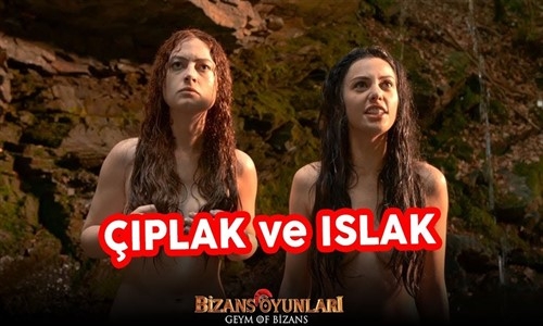 Bizans Oyunları - Çıplak Ve Islak 