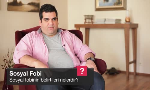 Sosyal Fobinin Belirtileri Nelerdir