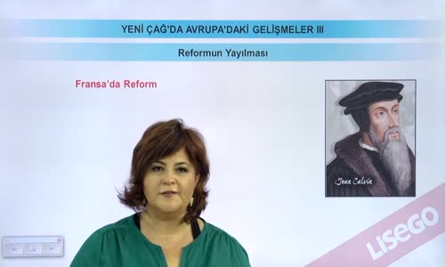 EBA TARİH LİSE - YENİ ÇAĞ'DA AVRUPA'DAKİ GELİŞMELER - REFORMUN YAYILMASI