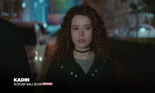 Kadın 11. Bölüm 1. Fragmanı