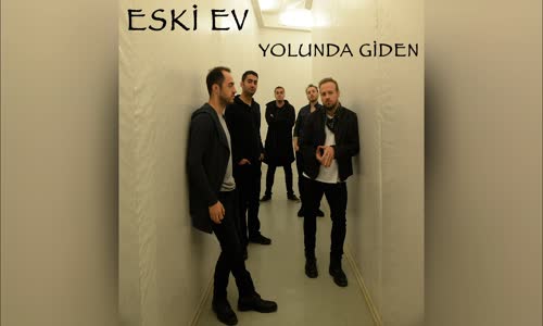 Eski Ev - Yolunda Giden