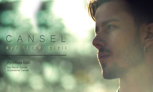 Cansel - Ayrıntıda Gizli