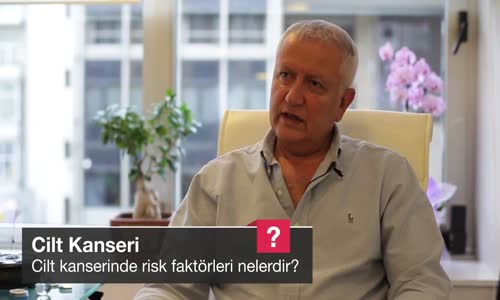 Cilt Kanserinde Risk Faktörleri Nelerdir