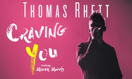 Thomas Rhett - Craving You (Static Version) ft Maren Morris