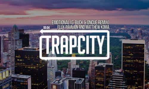 Flux Pavilion & Matthew Koma  Emotional G-Buck Ft. OnCue Remix