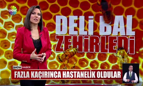 ''Deli bal'' tehlikesi! 