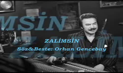 Orhan Gencebay - Zali̇msi̇n