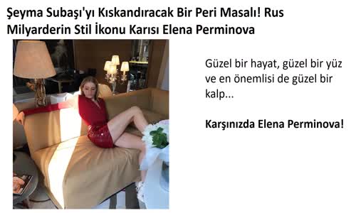 Şeyma Subaşı'nın İdolü Elena Permınova