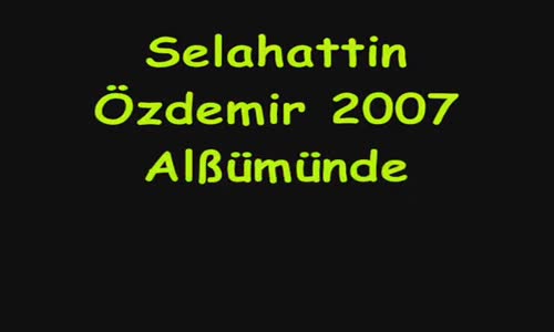 Selahattin Özdemir - Seni Senden İstiyorum