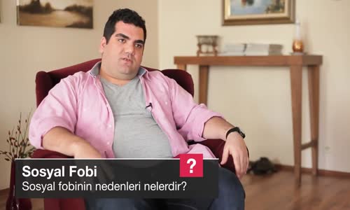 Sosyal Fobinin Nedenleri Nelerdir