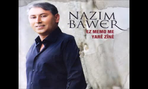 Nazım Bawer - Xevam Naye 