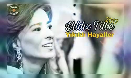 Yıldız Tilbe Yıkıldı Hayaller (2017)