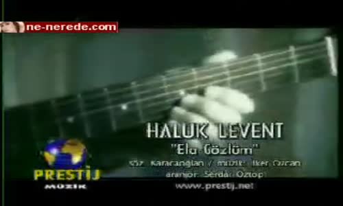 Haluk Levent Ela Gözlüm 