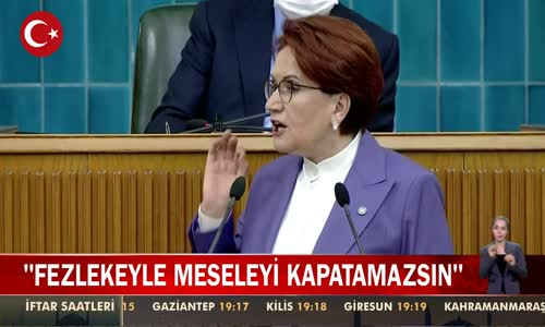 İYİ Parti Lideri Meral Akşener'den Önemli Açıklamalar! İşte Detaylar