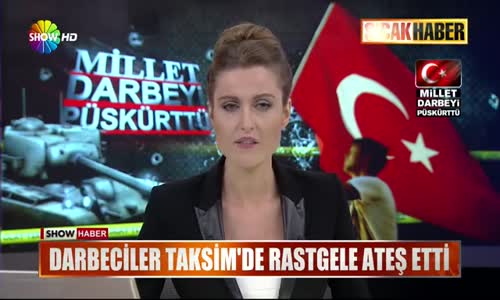 Taksim Meydanında Ölüm Kalım Savaşı! Vatandaşlara Rastgele Ateş Edildi