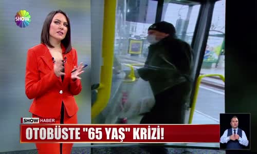 Otobüste ''65 yaş'' krizi! 