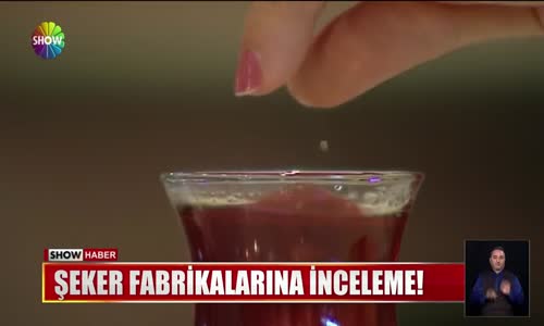 Şeker Fabrikalarına İnceleme