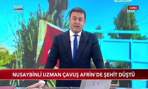 Nusaybinli Uzman Çavuş Afrin'de Şehit Düştü 