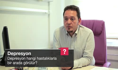 Depresyon Hangi Hastalıklarla Bir Arada Görülür