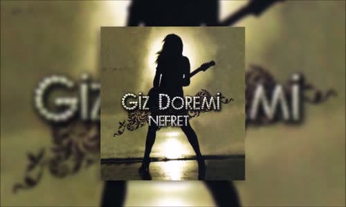 Giz Doremi - Nefret