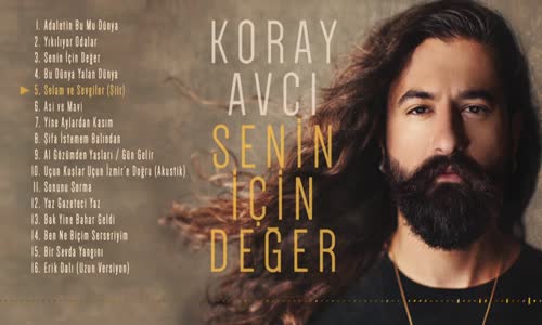 Koray Avcı - Selam Ve Sevgiler Şiir