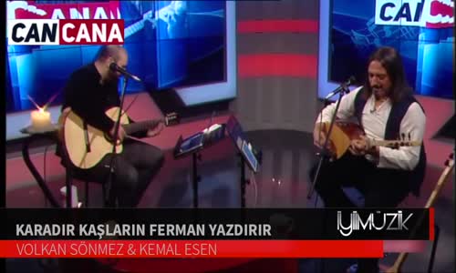 Volkan Sönmez & Kemal Esen  Karadır Kaşların Ferman Yazdırır