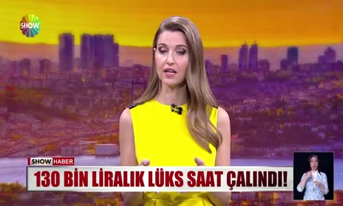 130 bin liralık lüks saat çalındı!