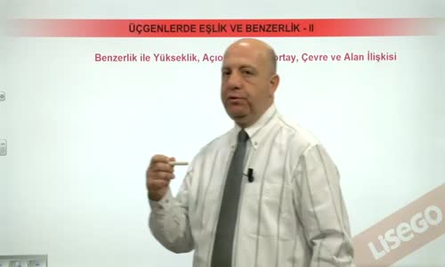 EBA GEOMETRİ LİSE 4 ÜÇGEN - BENZERLİK İLE YÜKSEKLİK, AÇIORTAY, KENARORTAY, ÇEVRE ALAN İLİŞKİSİ