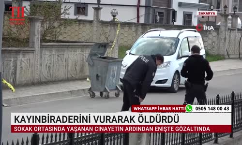 KAYINBİRADERİNİ VURARAK ÖLDÜRDÜ