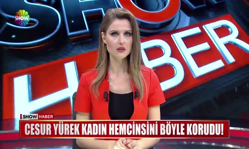 Cesur Kadın Hemcinsini Böyle Korudu!