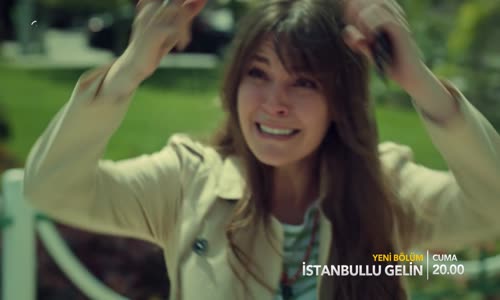 İstanbullu Gelin 51. Bölüm Fragmanı