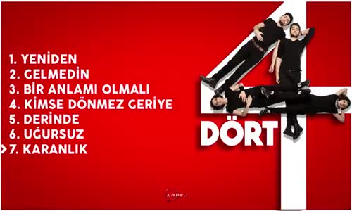 Dört - Karanlık 