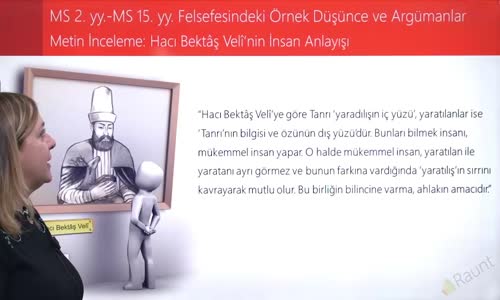 EBA FELSEFE LİSE MS 2.YY-MS 15.YY FELSEFESİ -METİN İNCELEME - HACI BEKTAŞ VELİ'NİN İNSAN ANLAYIŞI