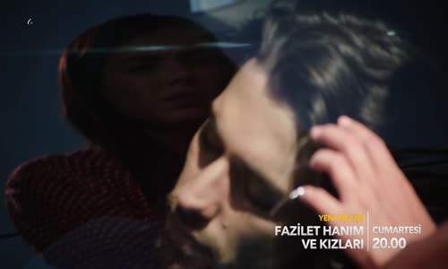 Fazilet Hanım ve Kızları 16. Bölüm 2. Fragmanı