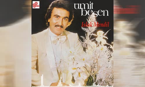 Ümit Besen - Aşkının Anısına