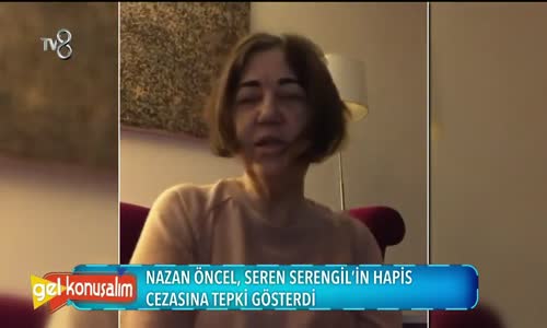 Nazan Öncel'den Seren Serengil'e Destek Mesajı