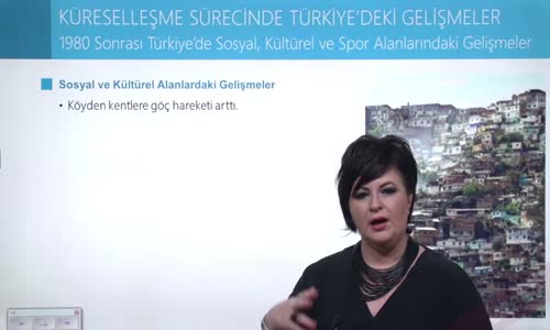 EBA T.C. İNKILAP TARİHİ VE ATATÜRKÇÜLÜK  LİSE - TOPLUMSAL DEVRİM ÇAĞINDA TÜRKİYE - 1980 SONRASI TÜRKİYE'DE SOSYAL, KÜLTÜREL VE SPOR ALANLARDAKİ GELİŞMELER