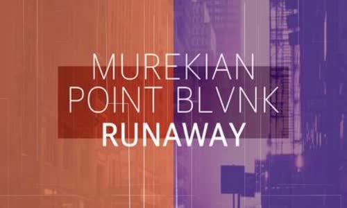 MureKian & Point Blvnk - Runaway