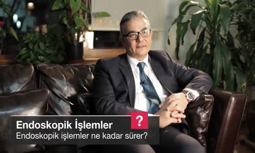 Endoskopik İşlemler Ne Kadar Sürer