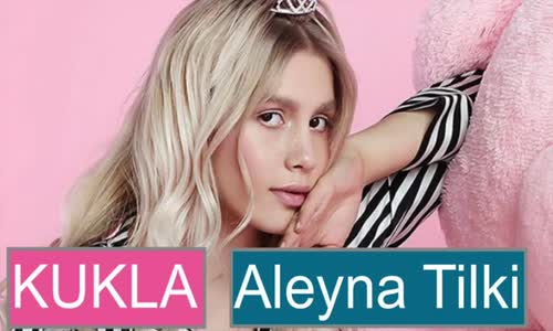 Aleyna Tilki - Kukla