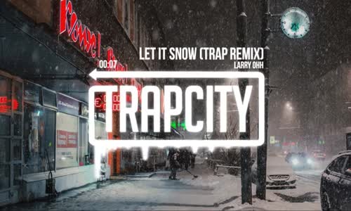 Larry Ohh - Let It Snow (Trap Remix)