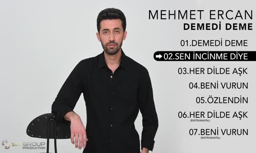 Mehmet Ercan Ft. Elif Buse Doğan - Sen İncinme Diye 