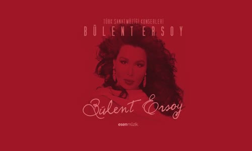  Bülent Ersoy - Mey-i Lâlinle Dil Mestâne Olsun