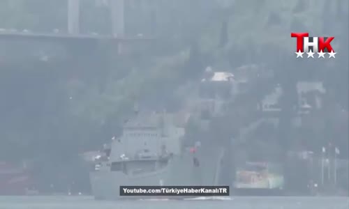 Rus Savaş Gemisi, İstanbul Boğazı’ndan, Geçti