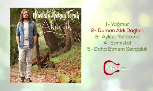 Mustafa Gökay Ferah - Duman Aldı Dağları