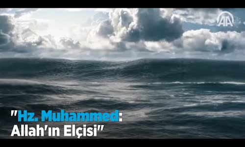 Hz. Muhammed: Allah'ın Elçisi