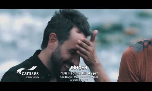 Dinçer - Bir Fadime Bir Ayşe